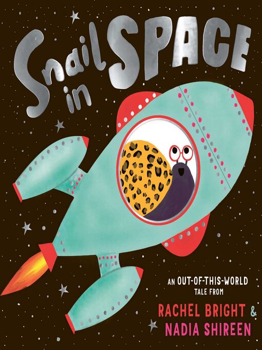 Title details for Snail in Space by Rachel Bright - Available